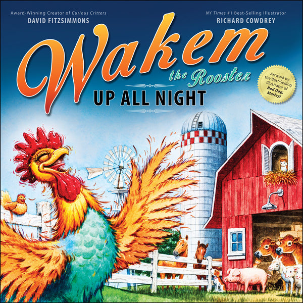 Wakem the Rooster: Up All Night by David Fitzsimmons