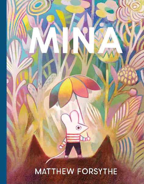 Mina by Matthew Forsythe