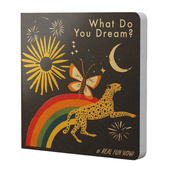 What Do You Dream?'Board Book by Real Fun Wow!