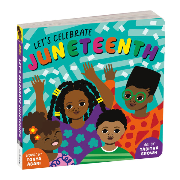 Let's Celebrate Juneteenth by Tonya Abari