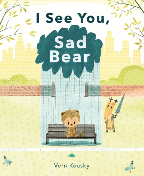 I See you Sad Bear by Vern Kousky