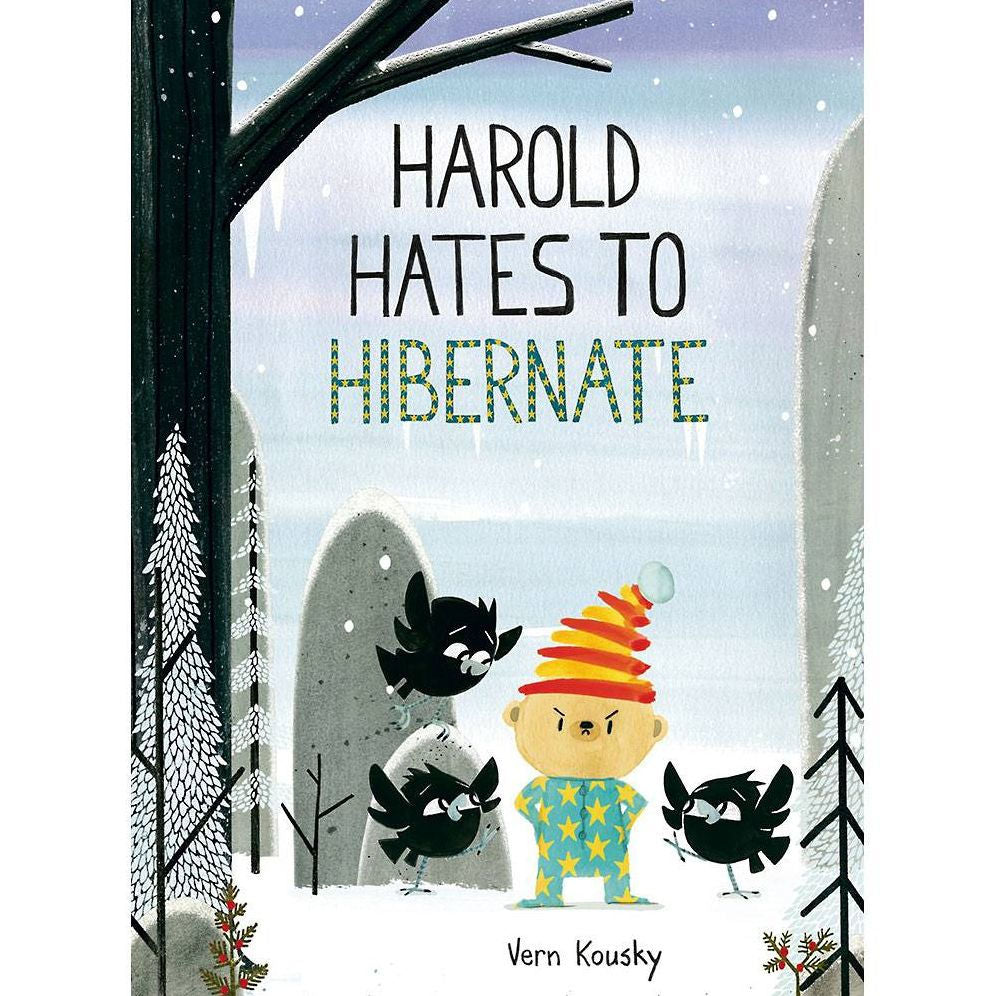 Harold Hates To Hibernate by Vern Kousky