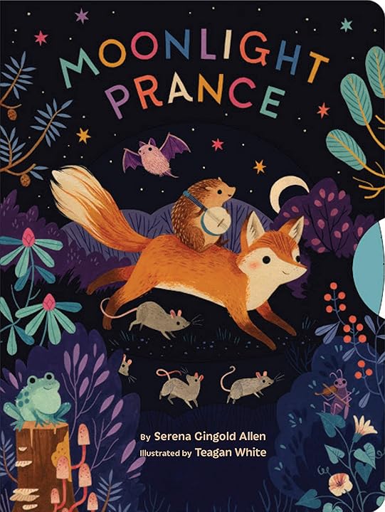 Moonlight Prance by Serena Gingold Allen and Teagan White