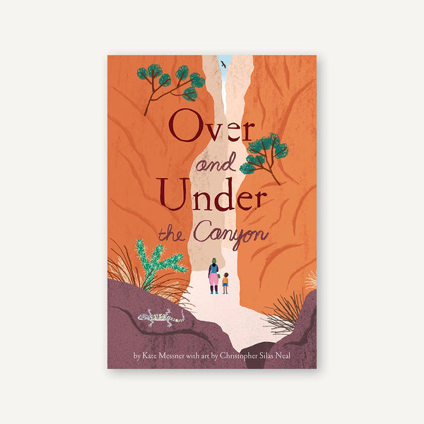 Over and Under the Canyon by Kate Messner (paperback)