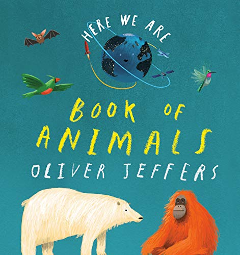 Here We Are Book of Animals by Oliver Jeffers