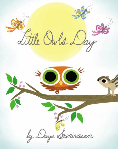 Little Owl's Day by Divya Srinivasan