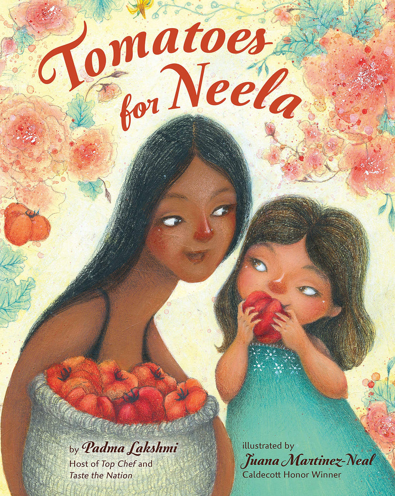 Tomatoes for Neela by Padma Lakshmi