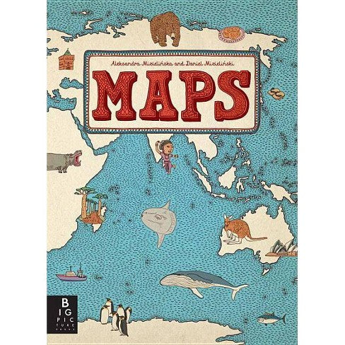 Maps by by Aleksandra Mizielinska & Daniel Mizielinski