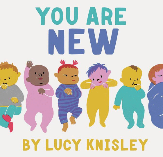 You Are New by Lucy E. Knisley