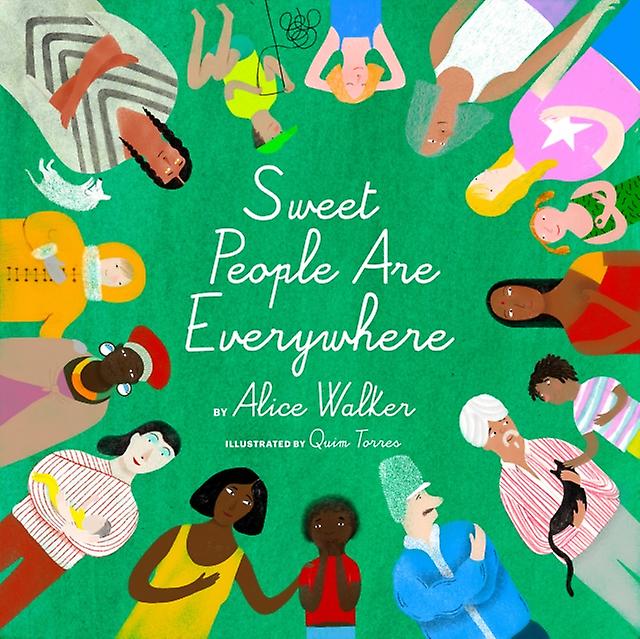 Sweet People are Everywhere by Alice Walker